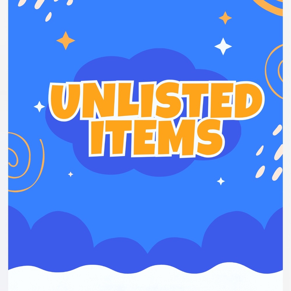 Unlisted items for a live show.